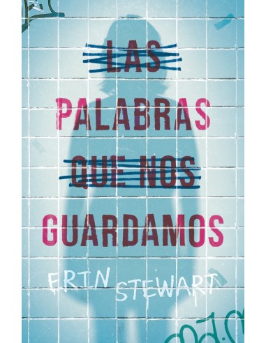 Las palabras que nos guardamos