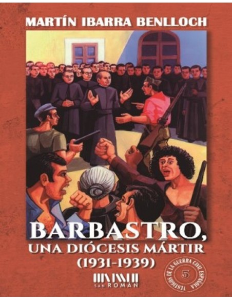 Barbastro una diocesis martir 1931 1939