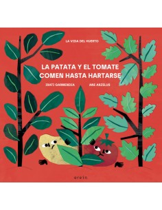 LA PATATA Y EL TOMATE COMEN HASTA HARTARSE