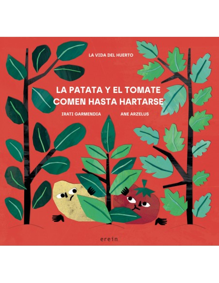 LA PATATA Y EL TOMATE COMEN HASTA HARTARSE