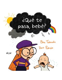 Que te pasa bebe