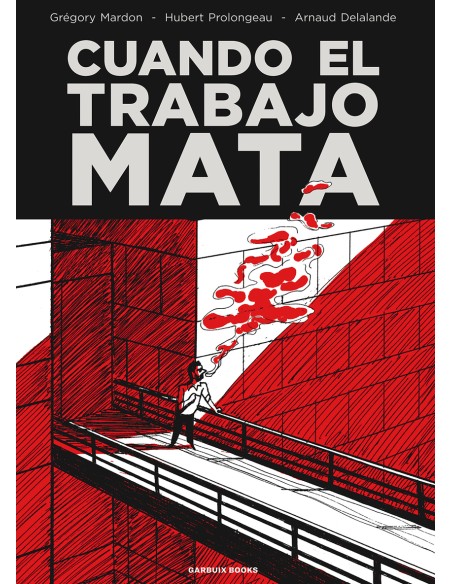 Cuando el trabajo mata