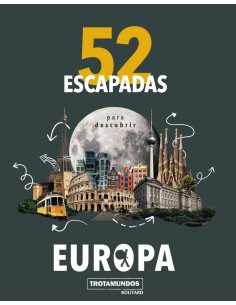 52 Escapadas para conocer Europa