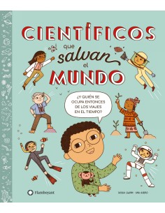 Cientificos que salvan el mundo