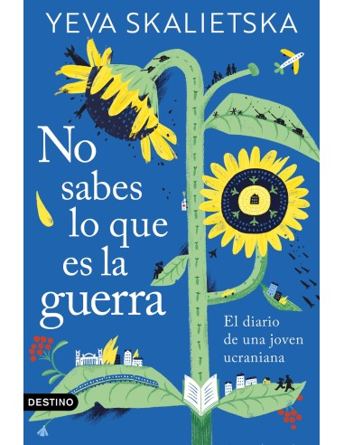 No sabes lo que es la guerra