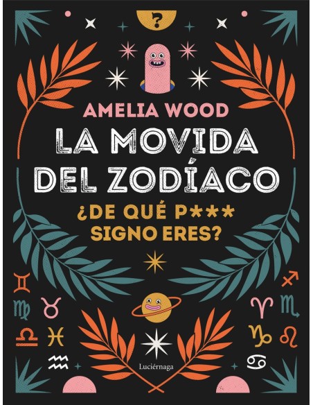 La movida del zodiaco La movida del zodiaco