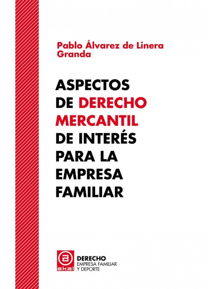 Aspectos de Derecho Mercantil de interes para la empresa familiar