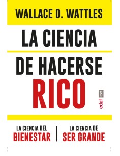 La ciencia de hacerse rico La ciencia del bienestar La ciencia de ser grande