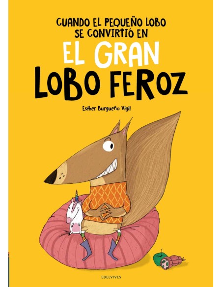 Cuando el Pequeno Lobo se convirtio en el Gran Lobo Feroz