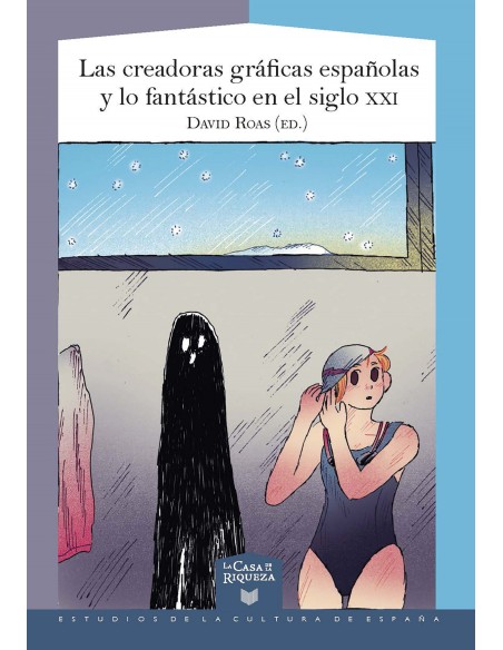 Las creadoras graficas espanolas y lo fantastico siglo XXI