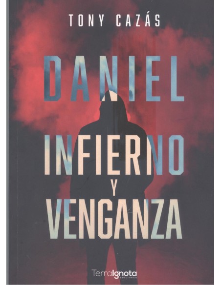 Daniel Infierno y venganza