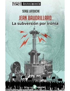 Jean Baudrillard La subversion por ironia