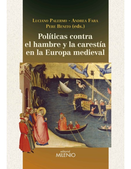 Politicas contra el hambre y la carestia en la Europa medieval