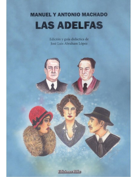 LAS ADELFAS INCLUYE GUIA DIDACTICA