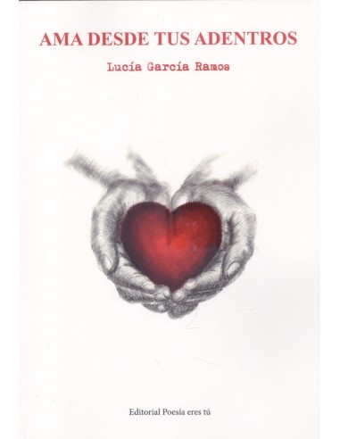 Ama desde tus adentros