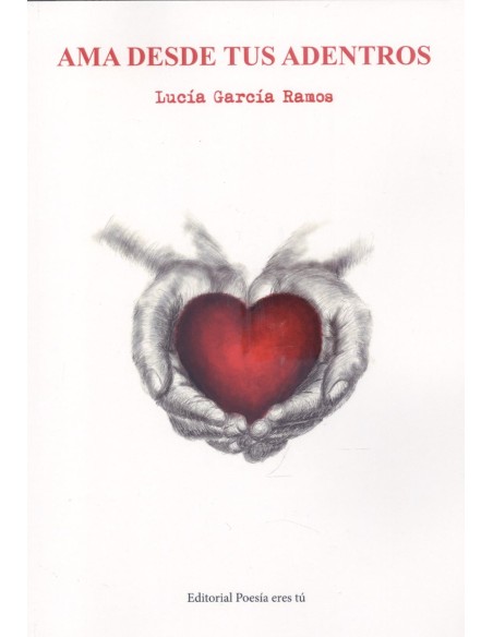 Ama desde tus adentros