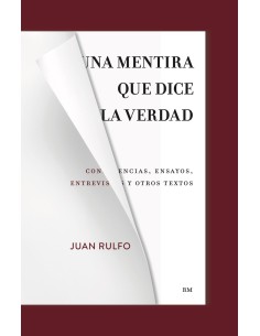 Una mentira que dice la verdad