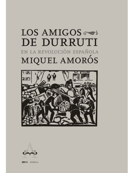 Los Amigos de Durruti en la Revolucion Espanola