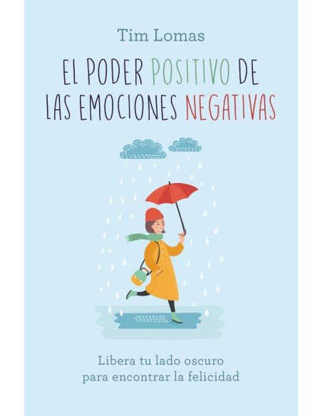 El poder positivo de las emociones negativas