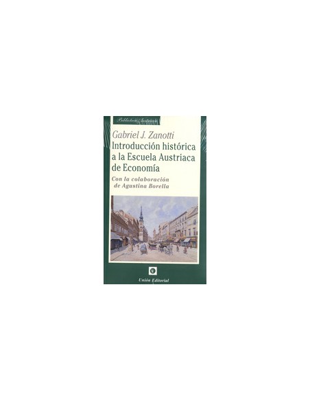 INTRODUCCION HISTORICA A LA ESCUELA AUSTRIACA DE ECONOMIA