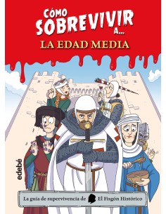 Como sobrevivir a la Edad Media