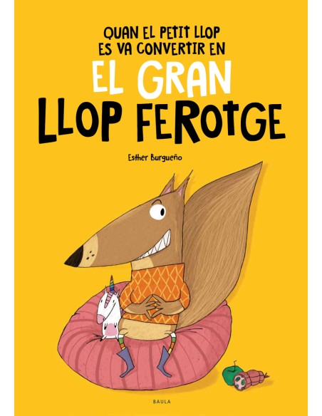 Quan el Petit Llop es va convertir en el Gran Llop Ferotge