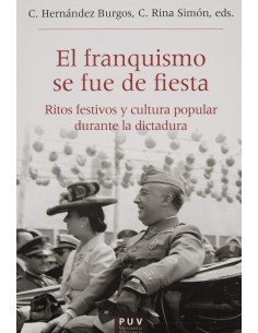 El franquismo se fue de fiesta