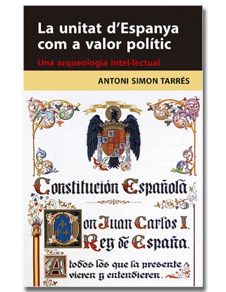 La unitat d Espanya com a valor politic