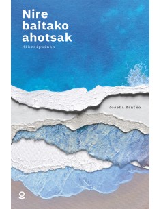 NIRE BAITAKO AHOTSAK