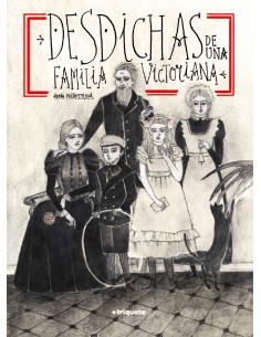 DESDICHAS DE UNA FAMILIA VICTORIANA