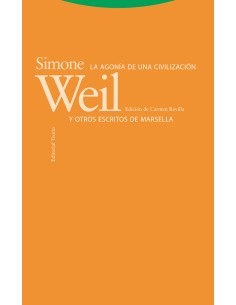 La agonia de una civilizacion y otros escritos de Marsella