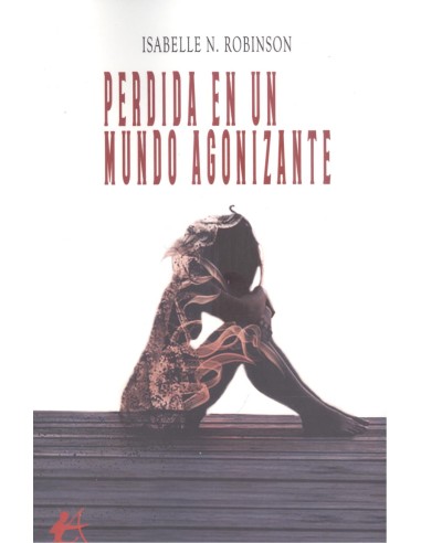 Perdida en un mundo agonizante