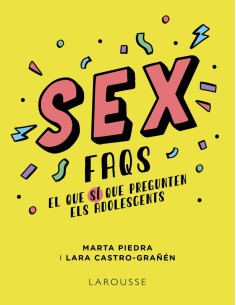 Sex FAQS El que SI que pregunten els adolescents