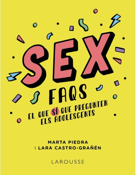 Sex FAQS El que SI que pregunten els adolescents