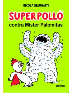 Superpollo contra Mister Palomitas