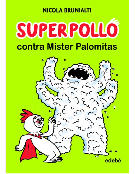 Superpollo contra Mister Palomitas