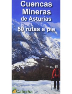 CUENCAS MINERAS DE ASTURIAS 50 RUTAS A PIE