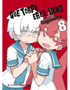 QUE TORPE ERES UENO 8