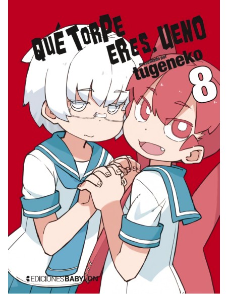 QUE TORPE ERES UENO 8