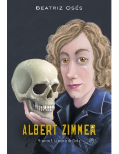 ALBERT ZIMMER 03 LA MUERTE DE OFELIA