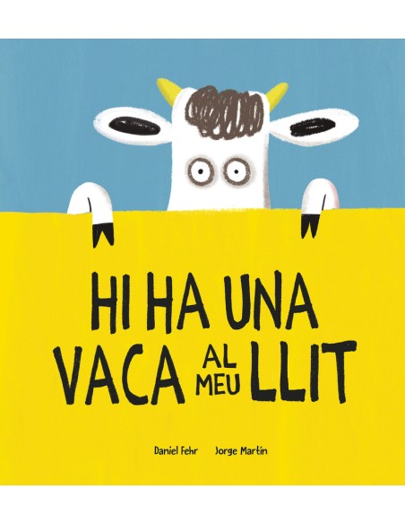 Hi ha una vaca al meu llit