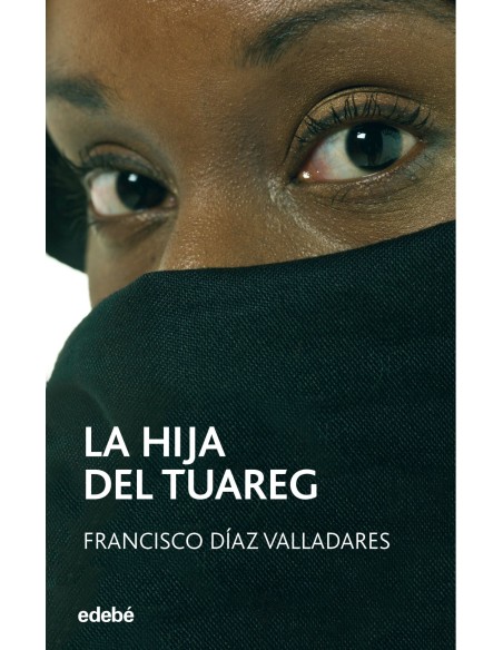 LA HIJA DEL TUAREG DE PACO VALLADARES