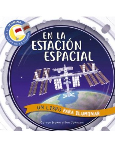 EN LA ESTACION ESPACIAL UN LIBRO PARA ILUMINAR