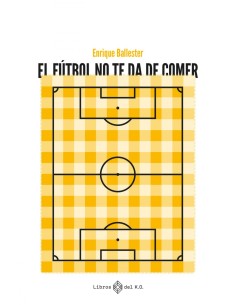 El futbol te ds de comer
