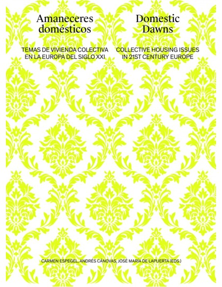 AMANECERES DOMESTICOS DOMESTIC DAWNS