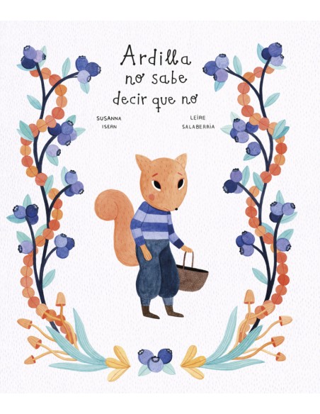 Ardilla no sabe decir que no