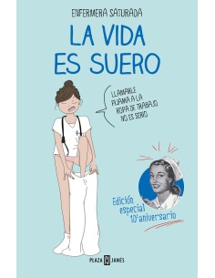La vida es suero Ed Especial