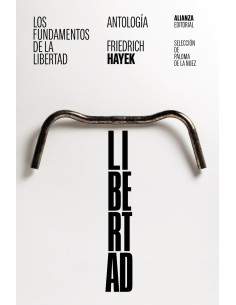 Los fundamentos de la libertad Antologia
