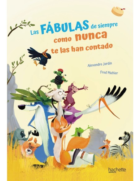 Las fabulas de siempre como nunca te las han contado