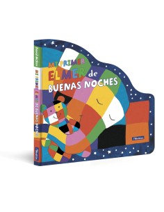 Mi primer Elmer de buenas noches Elmer Pequenas manitas